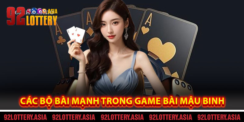 Các Bộ Bài Mạnh Trong Game Bài Mậu Binh