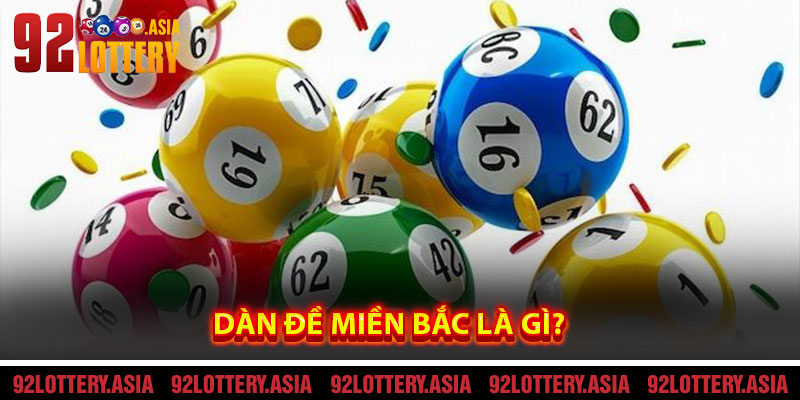 Dàn Đề Miền Bắc là gì?