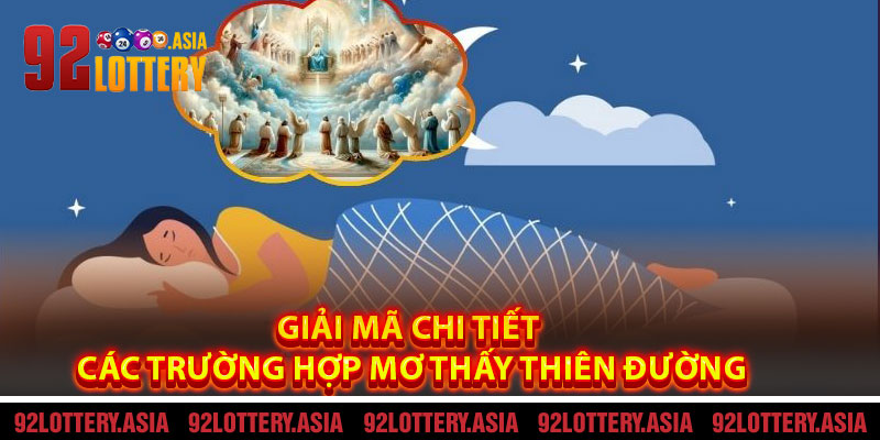 Giải Mã Chi Tiết Các Trường Hợp Mơ Thấy Thiên Đường