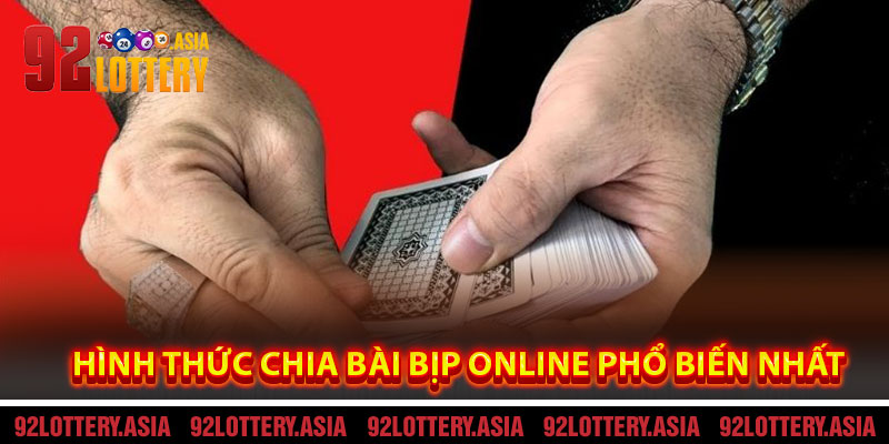 Hình Thức Chia Bài Bịp Online Phổ Biến Nhất