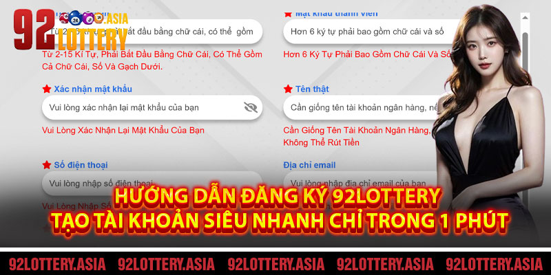 Hướng Dẫn Đăng Ký 92LOTTERY – Tạo Tài Khoản Siêu Nhanh Chỉ Trong 1 Phút