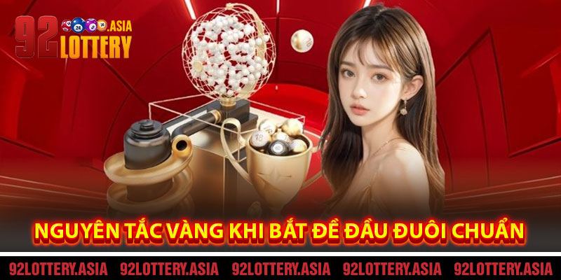 Nguyên Tắc Vàng Khi Bắt Đề Đầu Đuôi Chuẩn