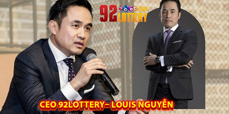 Những Thành Tựu Nổi Bật Của CEO 92LOTTERY – Louis Nguyễn