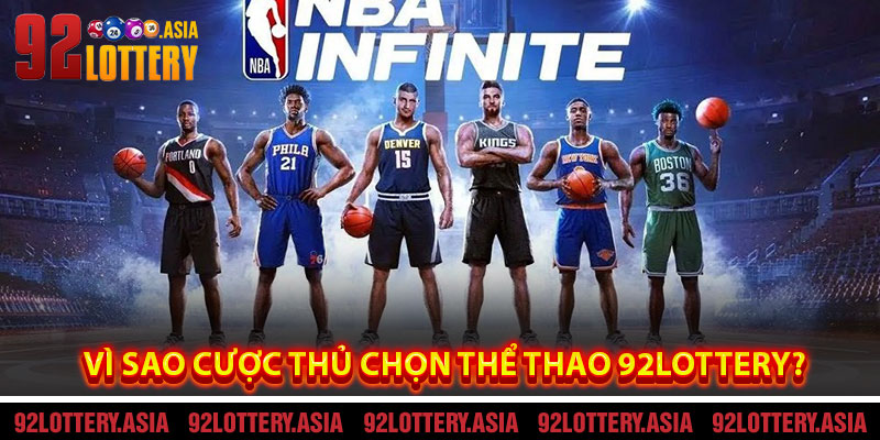 Vì Sao Cược Thủ Chọn Thể Thao 92LOTTERY?
